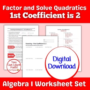 Factoring Quadratics - First 1st Coefficient Is 2 | Algebra Worksheet Set | Digital Download | Includes Instructional Page, Worksheet, & Key