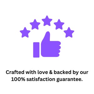 May include: A purple thumbs-up icon with five purple stars above it. Below the icon is the text: "Crafted with love & backed by our 100% satisfaction guarantee."
