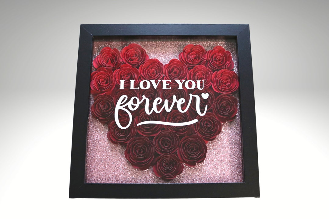 Heart Flower Shadow Box I Love You Forever, Mom I Love You, Dad I Love ...