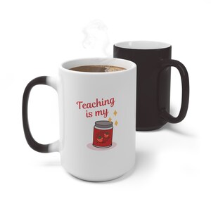 Teaching Is My Hobby Mug Ceramic Color Changing Mug