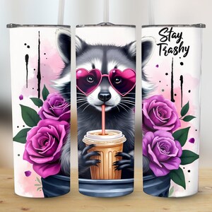 Stay Trashy Raccoon 20 oz Skinny Tumbler Sublimation Design Digital Download PNG Instant digital only, Tumbler Wrap, Tumbler Png,