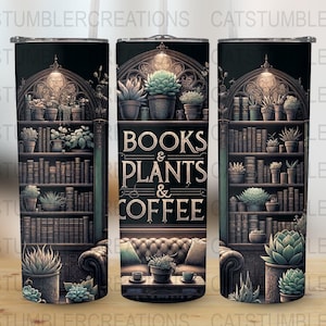 Books, Plants and Coffee 20 oz Skinny Tumbler Sublimation Design Digital Download PNG Instant digital only, Tumbler Wrap, Tumbler Png,