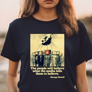 Chemise citation George Orwell, chemise inspirée de 1984, t-shirt anti-média, t-shirt de la liberté d'expression, chemise anti censure, col rond unisexe