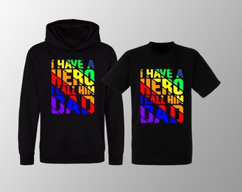 I Have A Hero I Call Him Dad Hoodie or T-shirt for Kids Fathers Day Gift