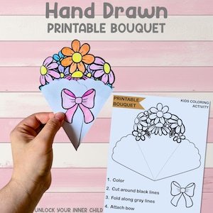 May include: A hand-drawn printable bouquet craft featuring a colored paper flower arrangement with a pink bow. Beside it, a white activity sheet displays a black and white outline of the bouquet, a bow, and instructions: 1. Color, 2. Cut around black lines, 3. Fold along gray lines, 4. Attach bow.