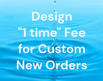Custom Design Fee – Bring Your Ideas to Life!