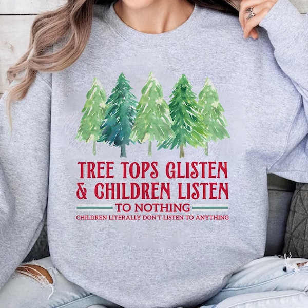 Tree Tops Glisten Children Listen Mom Womens Watercolor Bleach Christmas Shirt PNG, Mom Christmas, Funny Christmas Shirt,Teacher Christmas