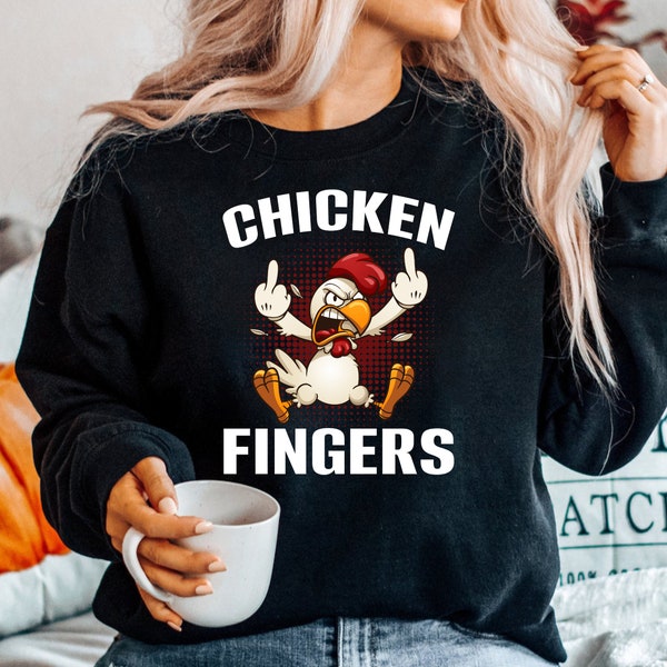 Chicken Fingers PNG Instand Dowload, Middle Fingers, Chicken Sweatshirt, Rude Shirts, Stoned Shirt, Offensive Shirt, Funny Chicken PNG