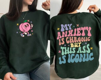 My Anxiety Is Chronic But This Ass Is Iconic Png, Sarcastic Saying Tee, Anxiety Gift, Inspirational Shirt,Sarcasm Png,Snarky Png,Funny Retro