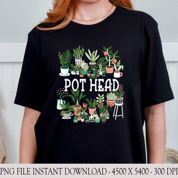 Plant Lover and Gardener Png, Pot Head Succulent Png, Funny Plant Png, Plant Lover Png, Plant Mom Png, Gardener Mom Png