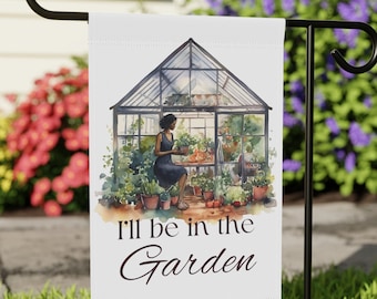 Banner I'll Be In The Garden: Black Woman Gardener, Urban Farm Decor