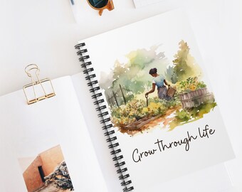 Grow Through Life Spiral Notebook: Black Woman Gardener, Ruled Line
