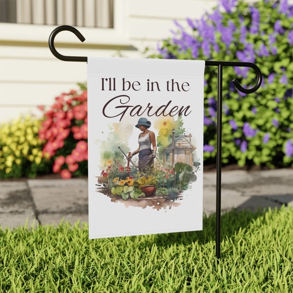 I'll Be in the Garden Banner, Black Girl Garden, Black Gardener, Urban Farm Decor, Plant Mom Flag, Black Owned Shop, Garden Gift