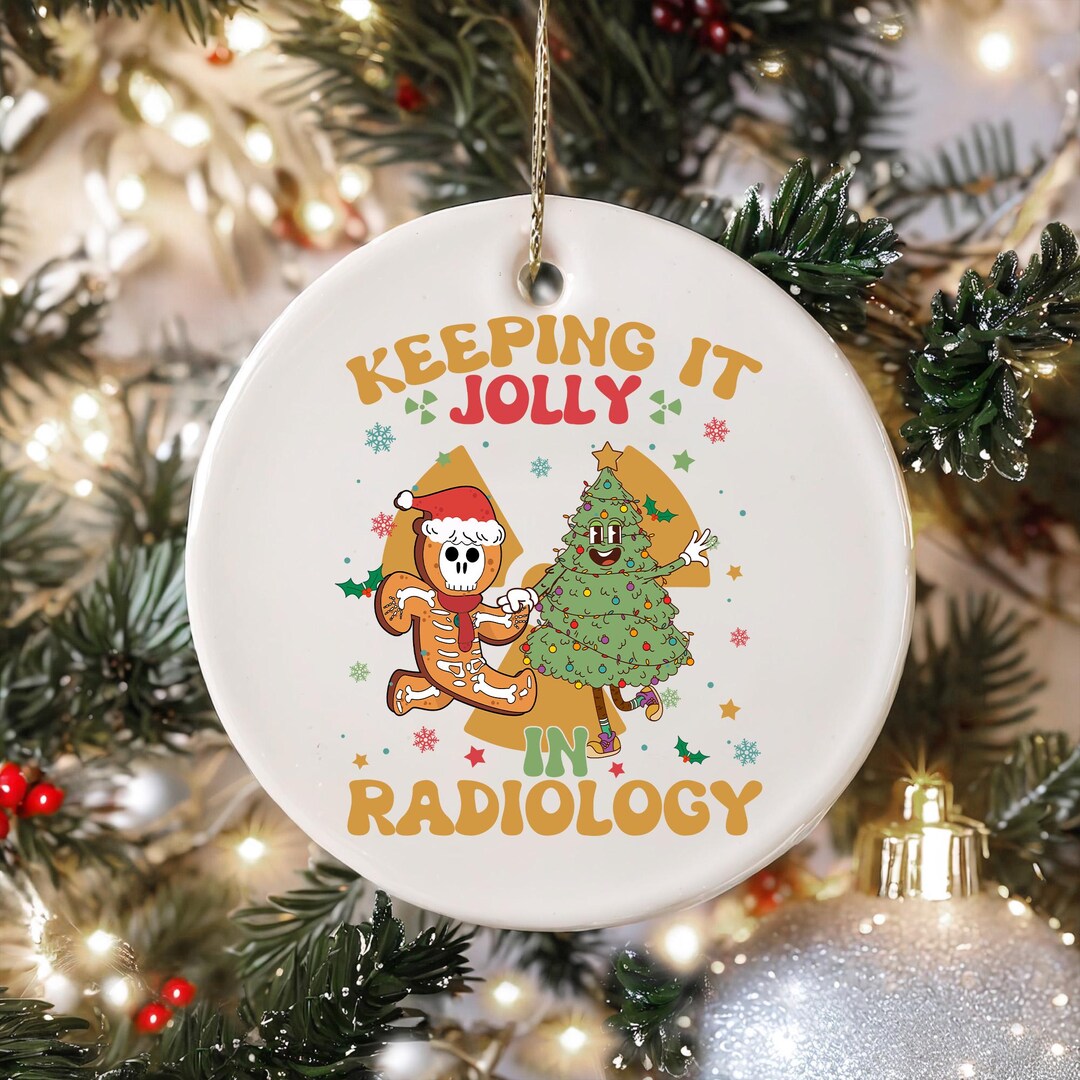 Keeping It Jolly in Radiology Ornament, Christmas Xray Tech, Team Xray