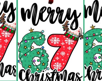 Merry 67 Christmas Gift Tags | 67 Christmas Gift Tags | Funny Teen 67 Christmas Tags | Cool Holiday Gift Tags | 67 Teen Christmas Favor Tags