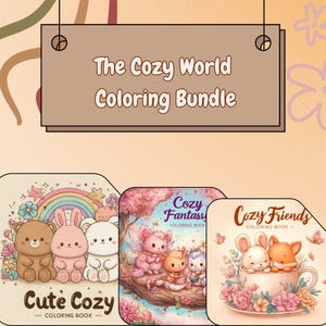 Ultimate The Cozy Coloring Book Bundle - 100+ Pages, 3 Cozy Coloring Books, Cute, Cozy Friends and Fantasy Designs (PDF, Digital Download)