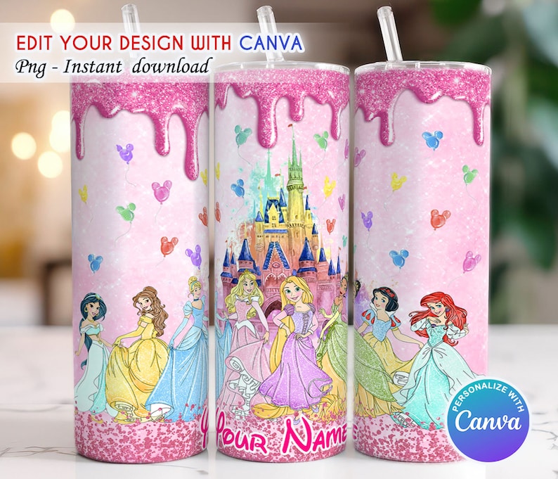 May include: Pink glitter tumbler with a dripping pink glaze design. The tumbler features a colourful illustration of Disney princesses in front of Cinderella's castle. The text "Your Name" is printed on the tumbler.  Personalise with Canva.