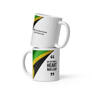 Wa Yeye Nuh Si Jamaican Proverb Mug, Jamaican Tea Cup, Jamaican Ceramic Mug 11oz, Cute Jamaican Mug, Jamaican Coffee Mug, Gift for Jamaican