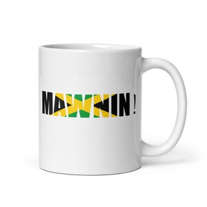 Mawnin Jamaican-Inspired Mug, Jamaican Mug, Jamaican Coffee Mug, Gift for Jamaican, Jamaican Tea Cup, Jamaican Ceramic Mug, Tea Lovers Gift