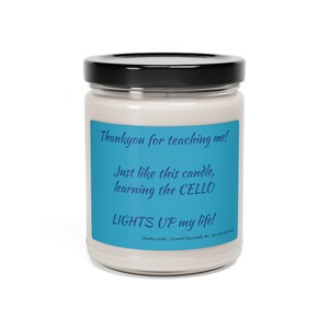 Thankyou Cello Teacher, Cello Teacher Gift, Scented Soy Candle, 9oz