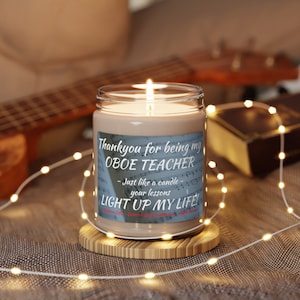 Oboe Teacher Gift, Thankyou Oboe Teacher, NEW Scented Soy Candle, 9oz