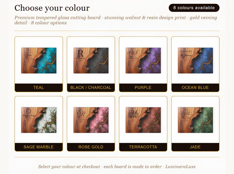 May include: A selection of eight premium tempered glass cutting boards with walnut and resin designs. Each board features a unique color scheme, including teal, black/charcoal, purple, ocean blue, sage marble, rose gold, terracotta, and jade. The text "Choose your colour" is at the top.