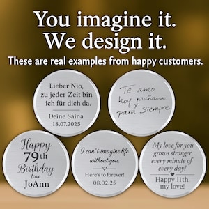May include: Five circular silver-toned metal discs featuring custom black laser-engraved text and dates. The top text reads: You imagine it. We design it. These are real examples from happy customers. Each disc displays unique personalized messages.