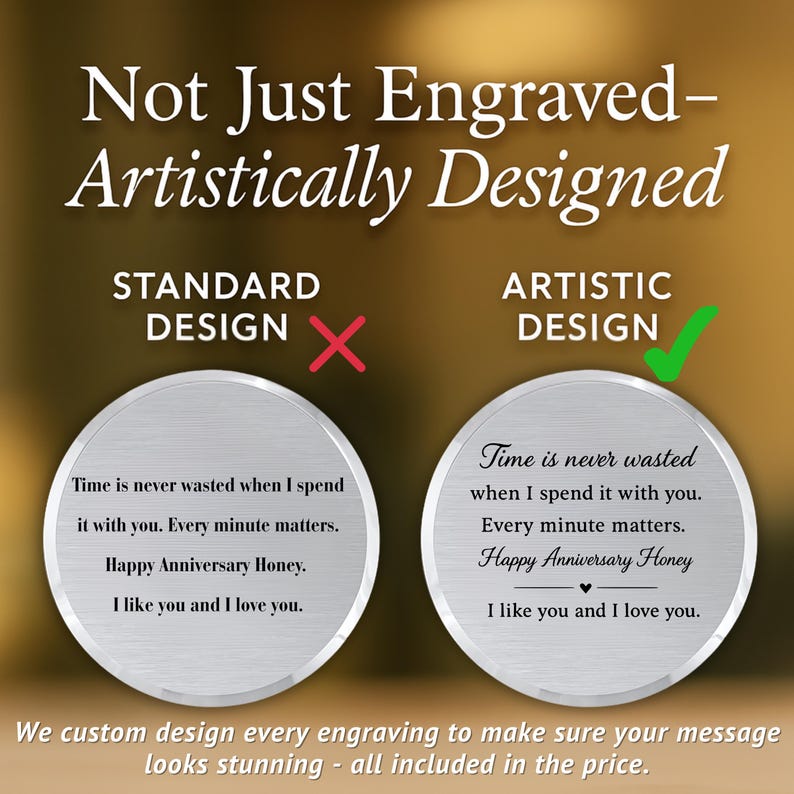 May include: Two circular silver-toned metal discs featuring engraved text. The left disc shows standard text, while the right disc displays the same text with artistic formatting, including a heart icon. Text reads: Not Just Engraved-Artistically Designed.