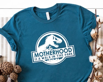 Dinosaur Mom T-Shirt: Motherhood is a Walk in the Park
