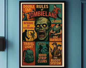 Puede incluir: Un póster de estilo vintage con una ilustración de zombi y el texto "Double Tap Rules of Zombieland". El póster está dividido en nueve secciones, cada una con una regla para sobrevivir a un apocalipsis zombie, como "Beware of Bathrooms", "Cardio", "Use Seatbelts", "Travel Light", "Open", "Avoid Strip Clubs" y "The Buddy System".