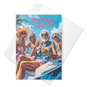 Nog steeds: grappige verjaardagskaart, coole opa, luxe levensstijl, feestlegende groet