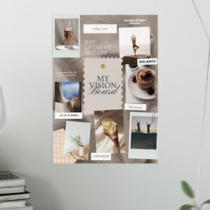 May include: A vision board with a collage of images and text. The images include a woman doing yoga, a glass of iced coffee, a plate of pancakes, a view from an airplane window, and two people with their arms raised in the air. The text includes "My Vision Board", "Just living my best life", "Balance", "Harmony", "Happiness", and "Live in the moment".