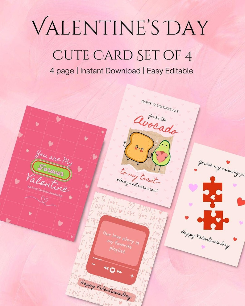 May include: Set of four printable Valentine's Day cards featuring cute illustrations and text. The cards include a heart grid, an avocado and toast, a music player, and a puzzle piece.