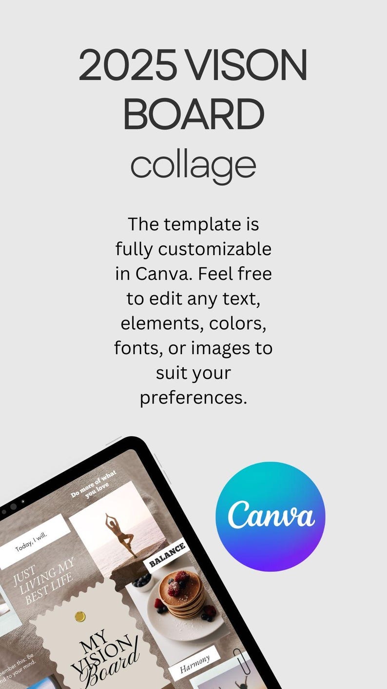 May include: A digital tablet screen displaying a vision board collage with images of a woman doing yoga, pancakes with berries, and text that says "My Vision Board". The text "Today, I will. Just living my best life" is also visible on the screen. The Canva logo is visible in the upper right corner of the image.