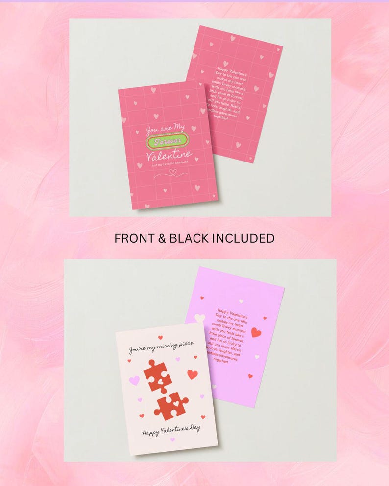 May include: Two printable Valentine's Day cards with pink and white backgrounds. The first card features a pink background with white hearts and the text "You are my forever Valentine". The second card features a white background with pink and white hearts and the text "You're my missing piece" and "Happy Valentine's Day".