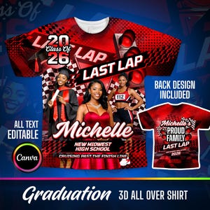 Könnte beinhalten: Ein rotes und schwarzes 3D-All-Over-Shirt mit dem Text "Class of 2026" und "Last Lap". Das Design enthält Bilder von Absolventen und den Namen "Michelle". Das Rückendesign ist ebenfalls enthalten. Der gesamte Text ist editierbar.