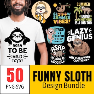 Funny Sloth Design Bundle - 50 PNG and SVG Files | Sloth T-Shirt Design Prints | Sloth Lover Png | Cute Lazy Sloth Clipart |  Sloth Quotes