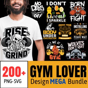 May include: A collection of 200+ gym-themed designs in PNG and SVG format. The designs feature motivational quotes and illustrations related to fitness, such as "Rise and Grind", "Body Under Construction", and "Wolves Don't Quit".