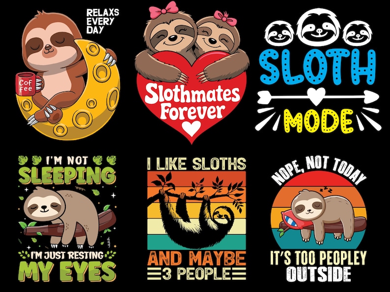 6 funny sloth designs.