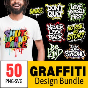 Könnte beinhalten: Ein weißes T-Shirt mit den Worten "SHUT UP AND DANCE" im farbenfrohen Graffiti-Stil. Das Bild zeigt auch eine Sammlung von Graffiti-Designs mit Sätzen wie "DON'T QUIT" und "LOVE YOURSELF FIRST". Der Text "50 GRAFFITI Design Bundle" ist ebenfalls sichtbar.