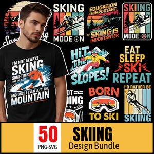 Peut inclure: Un t-shirt noir avec le texte "I'M NOT ALWAYS SKIING SOMETIMES I EAT AND SLEEP AND ONCE I EVEN LEFT THE MOUNTAIN". L'image comprend également plusieurs motifs sur le thème du ski et le texte "SKIING Design Bundle".