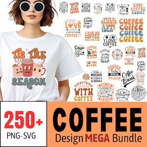 Coffee Quotes Mega Bundle 250 PNG - SVG | Coffee sayings svg | Coffee clipart | Funny Coffee Quotes | Coffee Graphics | Coffee Shirt Designs