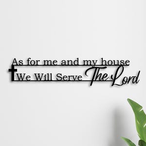 As for me and my house we will serve the Lord | Joshua 24:15 Metal Wall Art | Christian Home Decor, Bible Verse Decor, As for me and my home