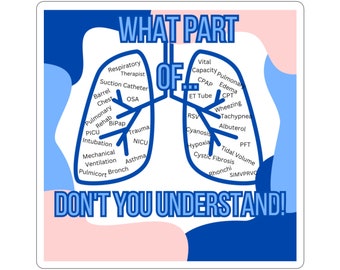 Funny Respiratory Therapist Sticker: Lung Anatomy Gift