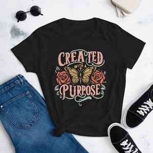 Created with a Purpose Women&#39;s short sleeve t-shirt - Christian Shirt, Religious Shirt, Inspirational Shirt, Thankful Grateful Blessed Shirt