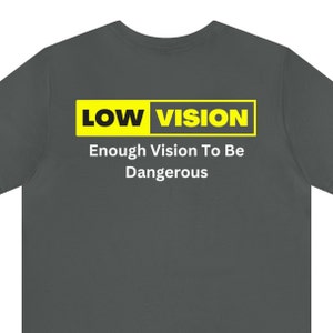 Back Print ONLY. Low Vision Enough to be dangerous, legally blind, gifts for blind, sight impaired, braille gift, accessibility gift