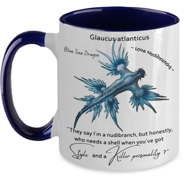 Nudibranch coffee mug gift for snorkeling, scuba divers and ocean lovers. Blue sea dragon nudibranch gift. Glaucus atlanticus cup.