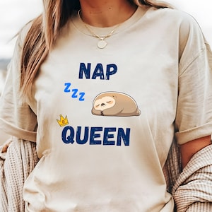 Nap Queen Sleep T-Shirt, Tired Nap Napping T Shirt, Nap T-Shirt, Sleeping T-Shirt, Tired Sleeping T-Shirt
