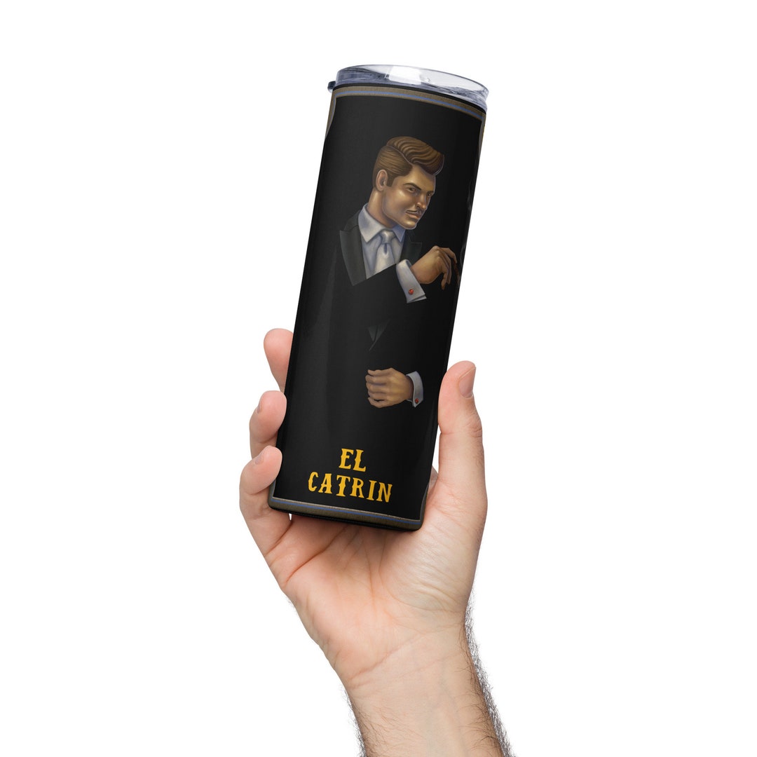 Loteria Tumbler, El Catrin, Handsome Man, Suit, Stainless Steel - Etsy
