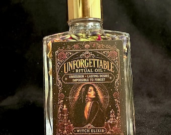 May include: A clear glass bottle with a gold dropper cap containing ritual oil and dried flower petals. The rectangular label features the text UNFORGETTABLE RITUAL OIL, OBSESSION, LASTING DESIRE, IMPOSSIBLE TO FORGET, and WITCH ELIXIR with an illustration.